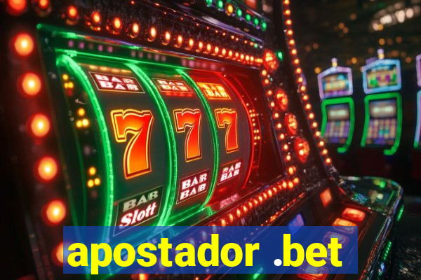 apostador .bet