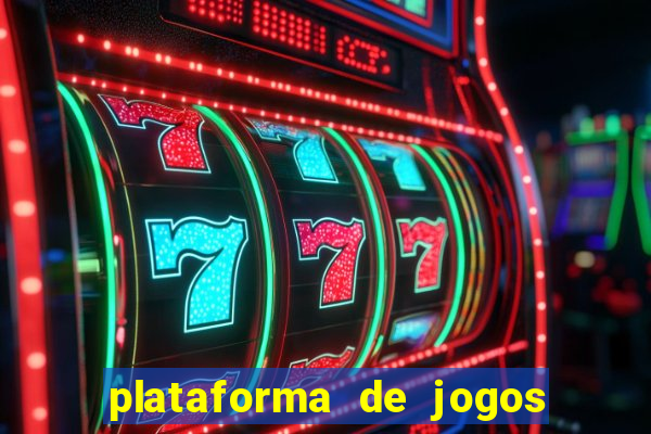 plataforma de jogos online casino