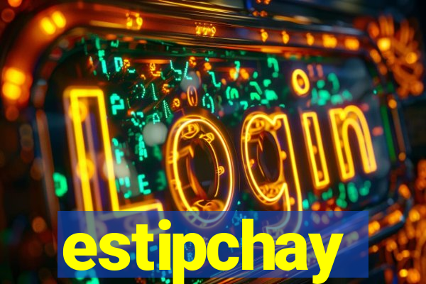 estipchay