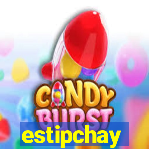 estipchay