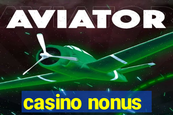 casino nonus