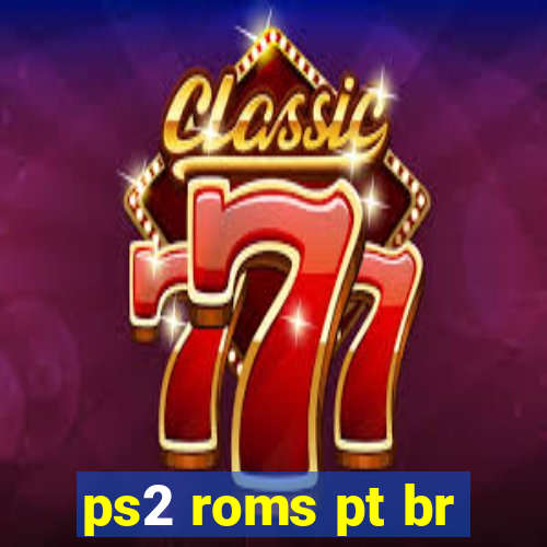 ps2 roms pt br