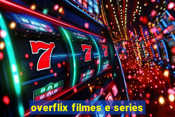 overflix filmes e series