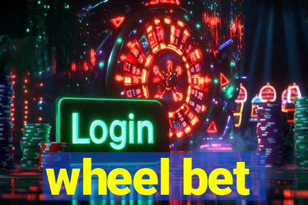 wheel bet