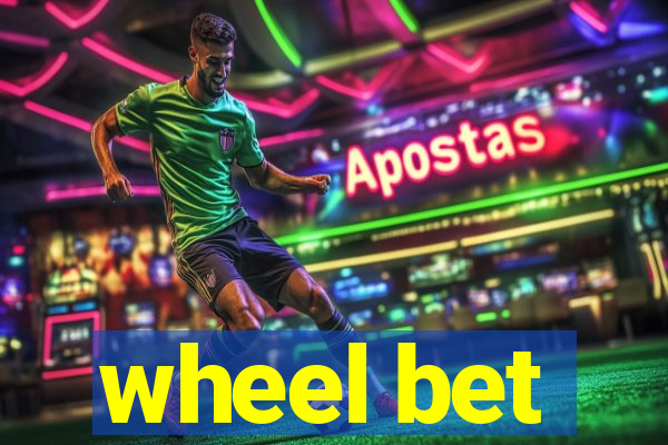 wheel bet