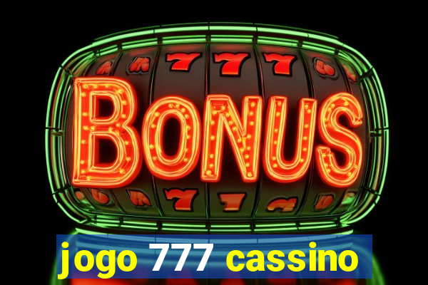 jogo 777 cassino