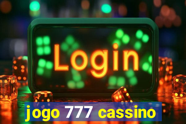 jogo 777 cassino