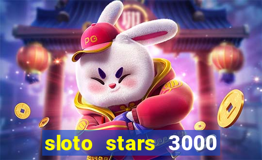 sloto stars 3000 casino games