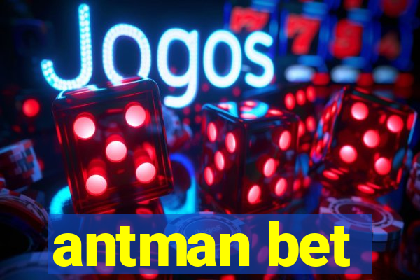 antman bet