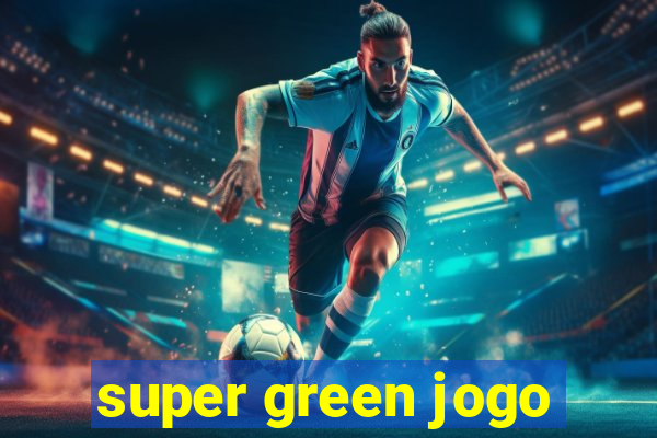 super green jogo