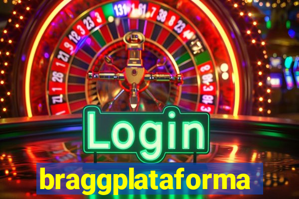 braggplataforma