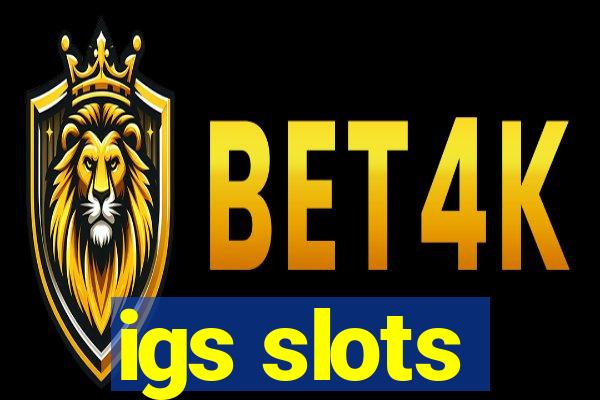 igs slots