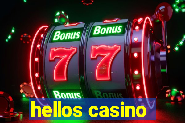 hellos casino