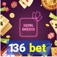 136 bet