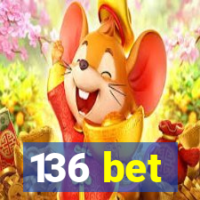 136 bet