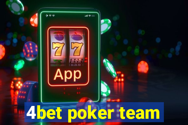 4bet poker team