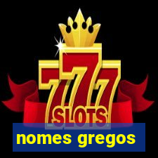 nomes gregos