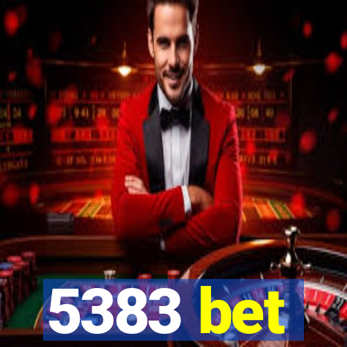 5383 bet