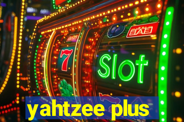 yahtzee plus