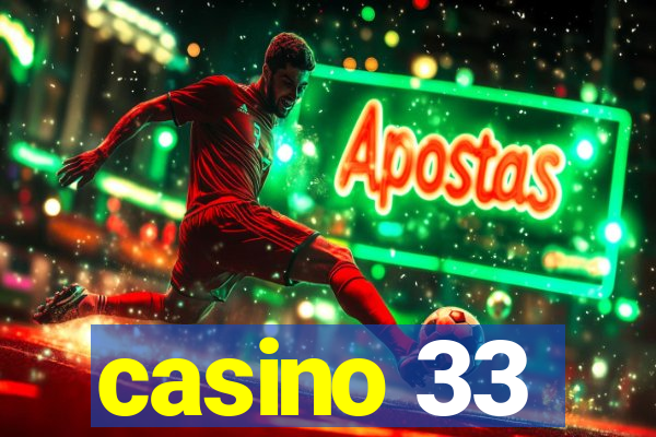 casino 33