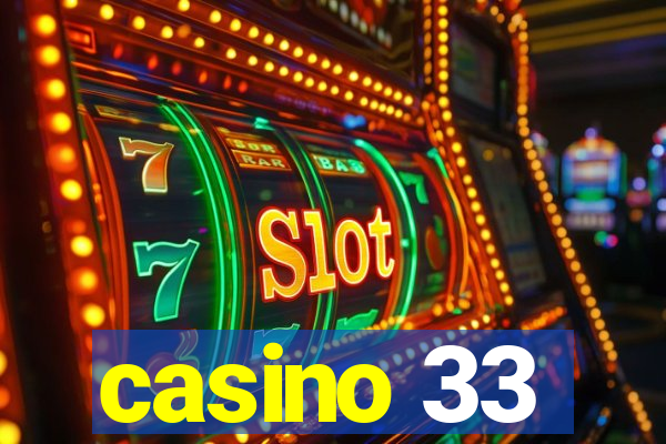 casino 33