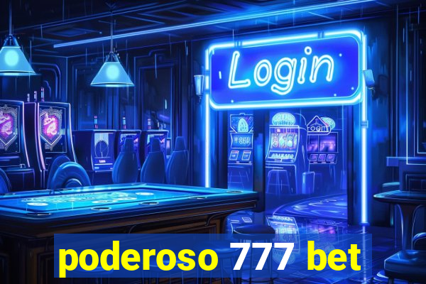 poderoso 777 bet