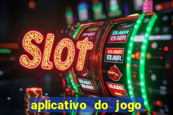 aplicativo do jogo do tig