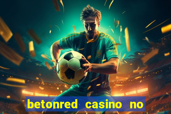 betonred casino no deposit bonus