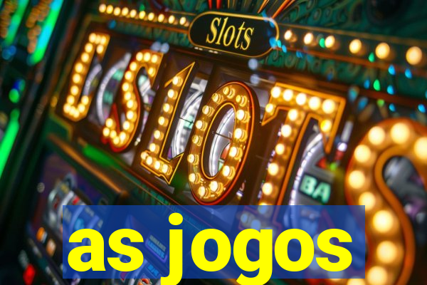 as jogos