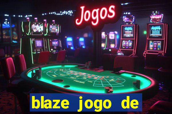 blaze jogo de aposta online