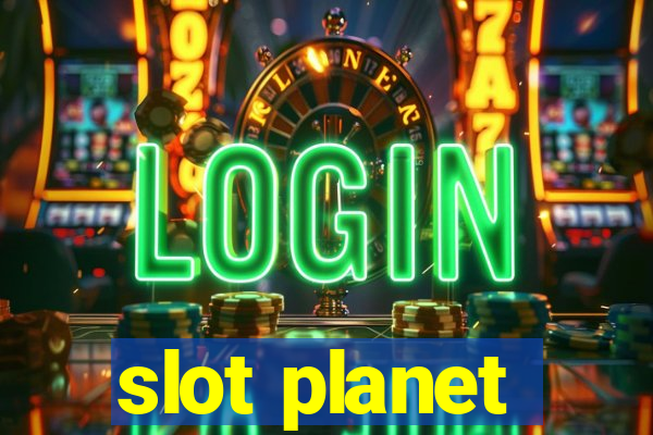 slot planet