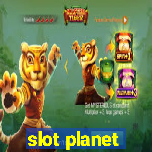 slot planet