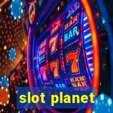 slot planet