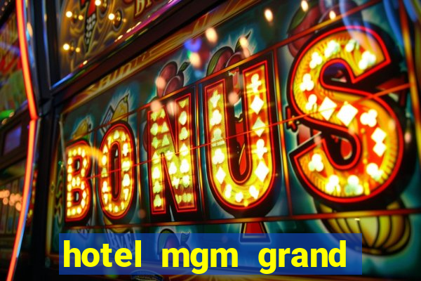 hotel mgm grand hotel & casino