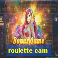 roulette cam