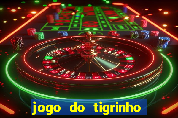 jogo do tigrinho plataforma de r$ 5