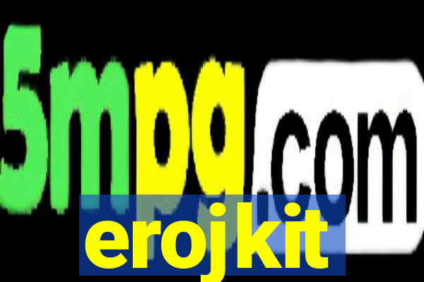 erojkit