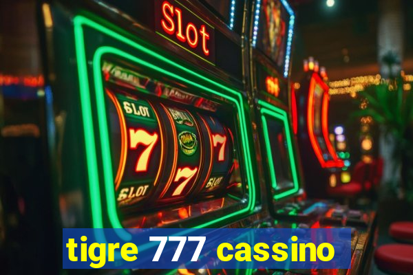 tigre 777 cassino