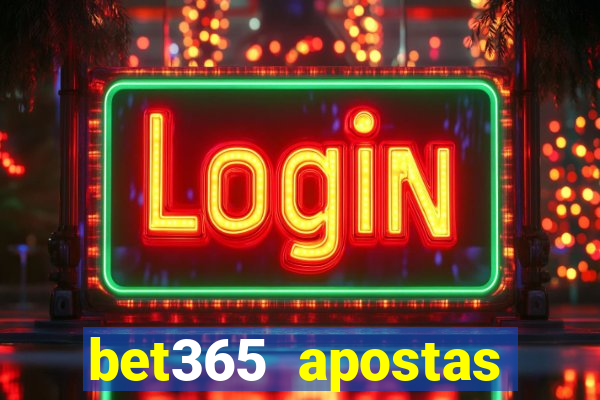 bet365 apostas online futebol