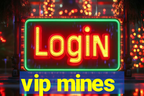 vip mines