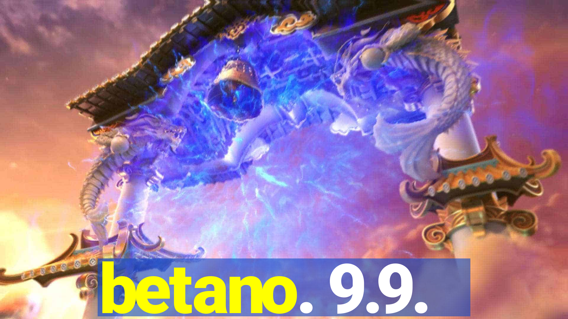 betano. 9.9.