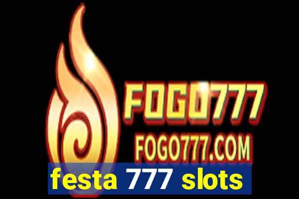 festa 777 slots