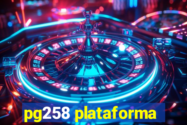 pg258 plataforma