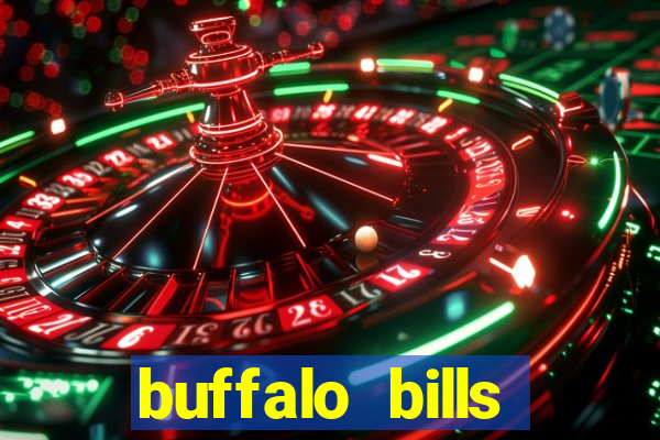 buffalo bills resort & casino