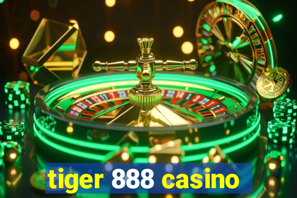 tiger 888 casino