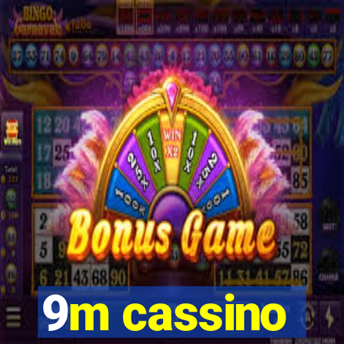 9m cassino