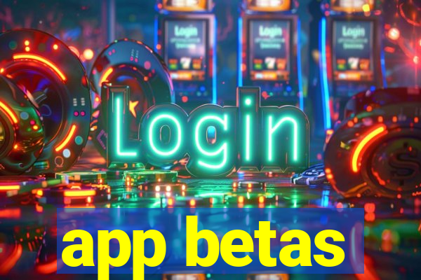 app betas