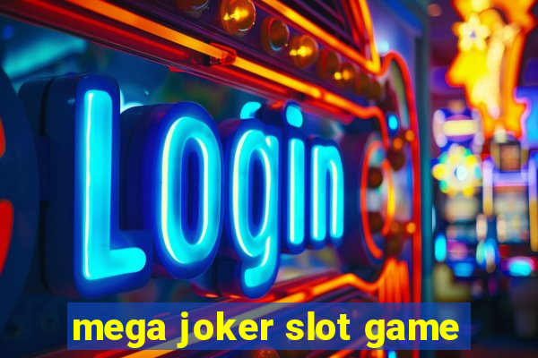 mega joker slot game