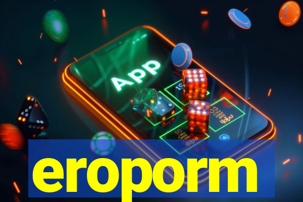 eroporm