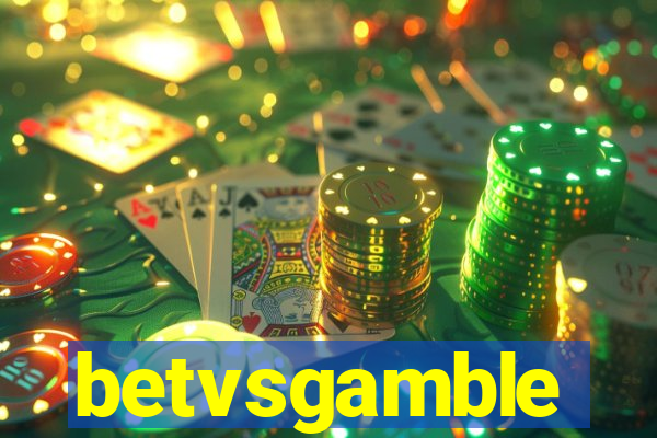 betvsgamble